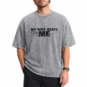 Funny Sarcastic Husband Washed Cotton T-Shirt My Wife Beats Me