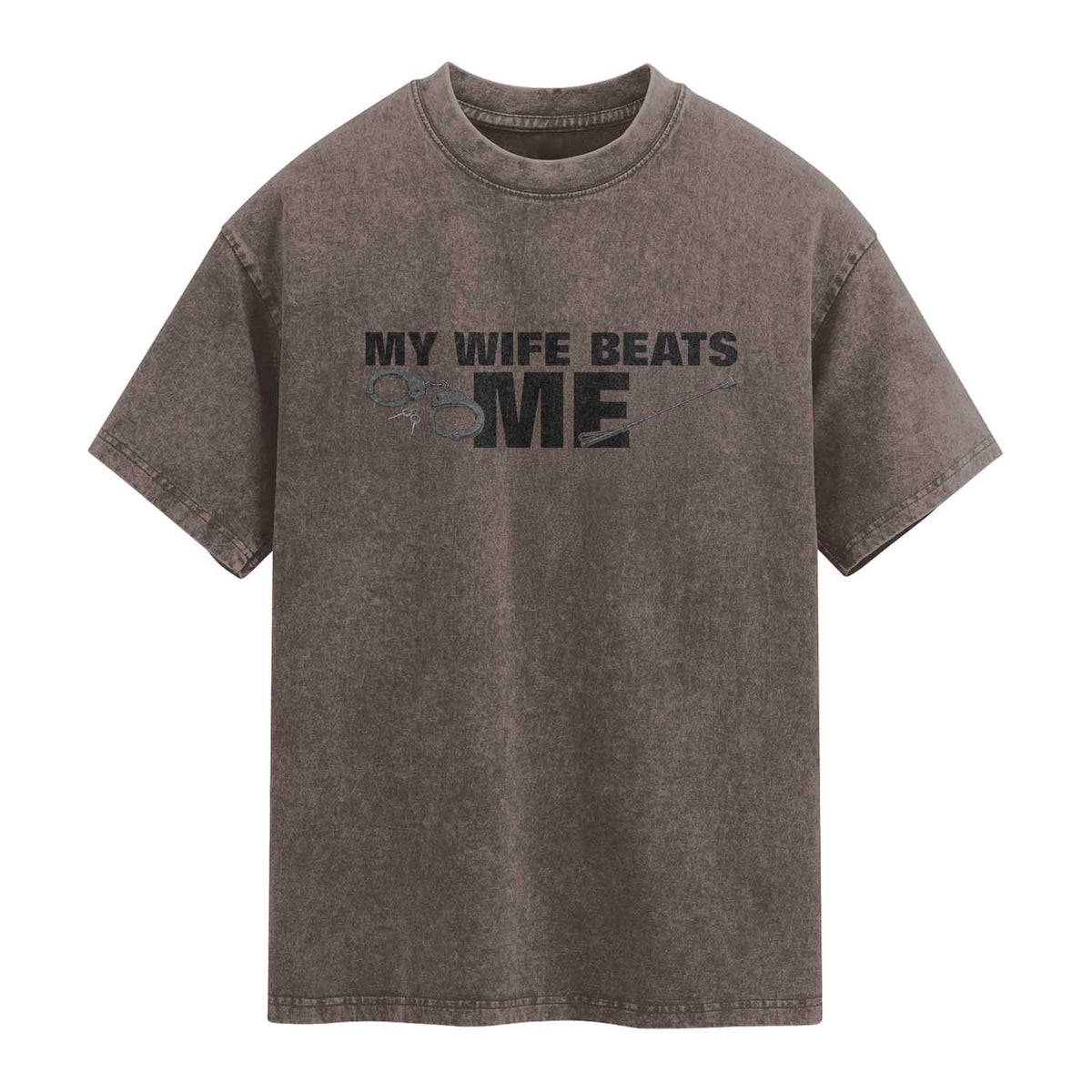 Funny Sarcastic Husband Washed Cotton T-Shirt My Wife Beats Me