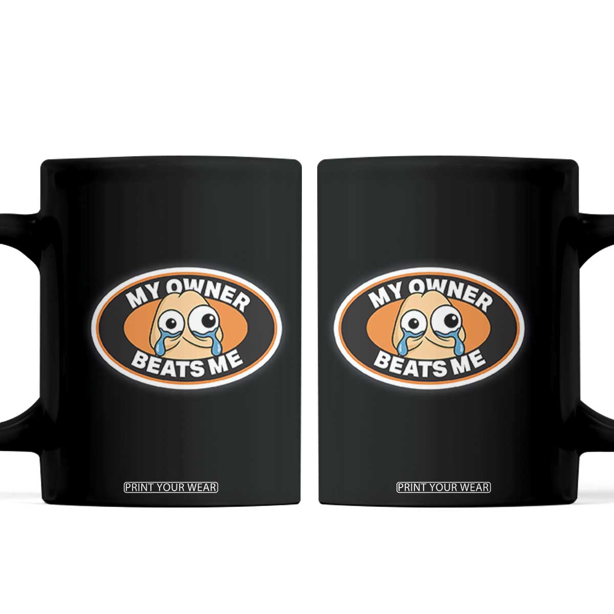Humorous Dark Humor Coffee Mug My Owner Beats Me TS12 Black Print Your Wear