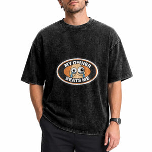 Humorous Dark Humor Washed Cotton T-Shirt My Owner Beats Me