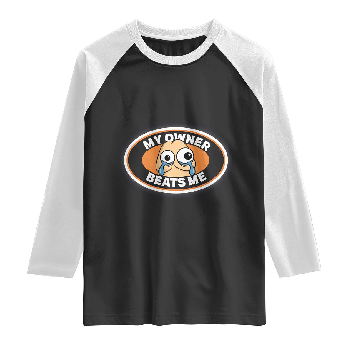 Humorous Dark Humor Raglan Shirt My Owner Beats Me TS12 Black White Print Your Wear