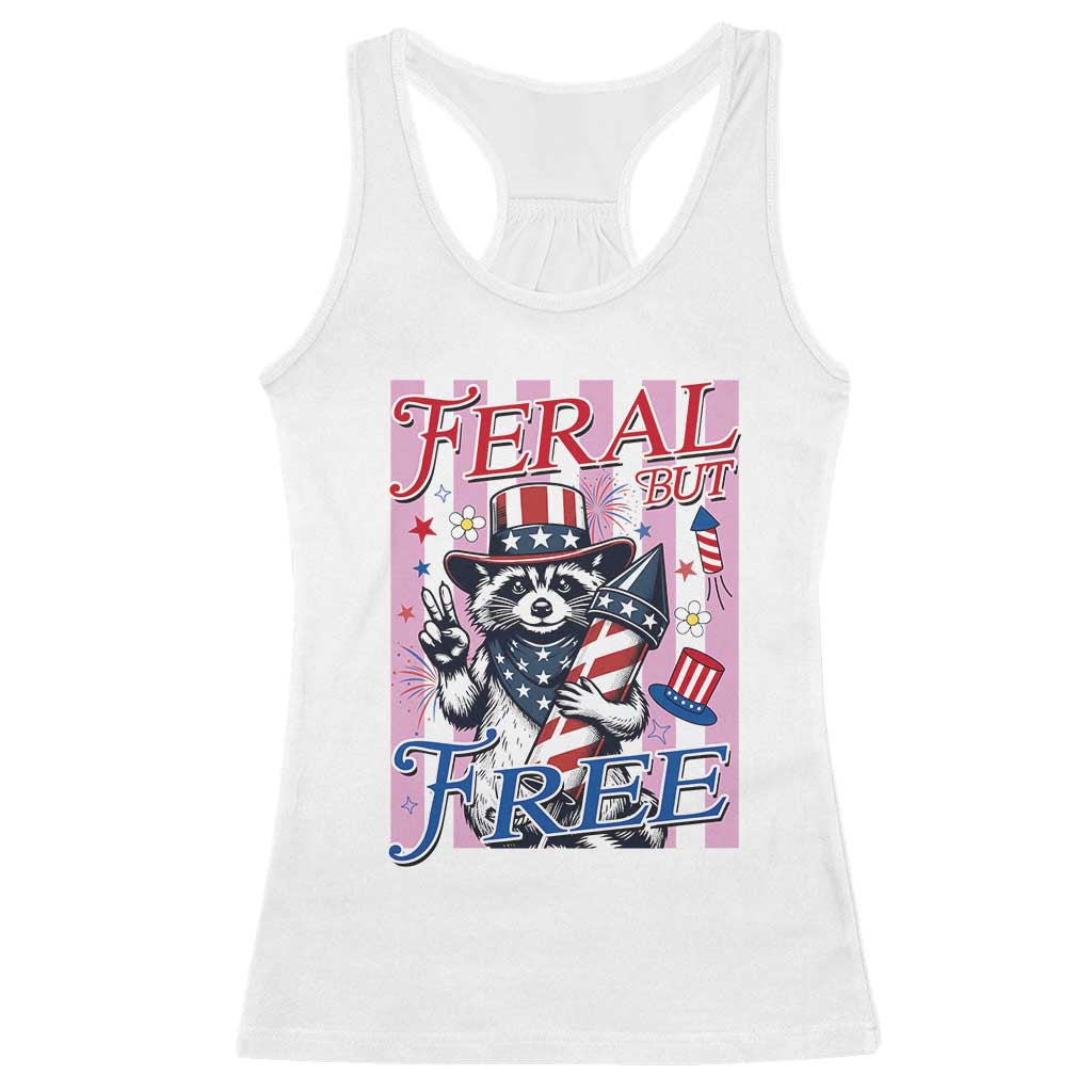 Funny Fourth Of July Raccoon Racerback Tank Top Feral But Free TS12 White Print Your Wear