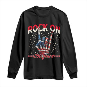 Patriotic Rocker Skeleton Hand Long Sleeve Shirt Rock On 250 Years TS12 Black Print Your Wear