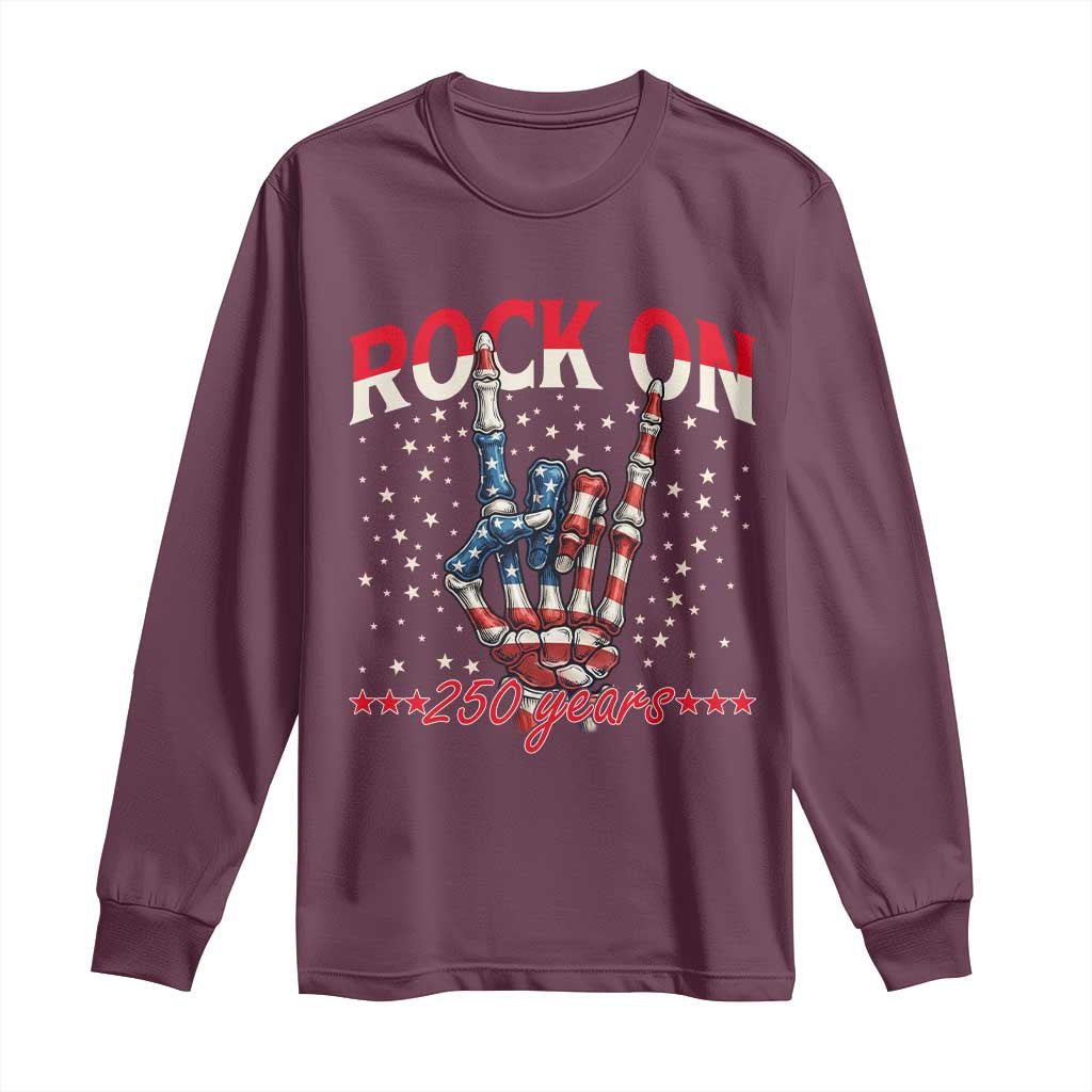 Patriotic Rocker Skeleton Hand Long Sleeve Shirt Rock On 250 Years TS12 Maroon Print Your Wear