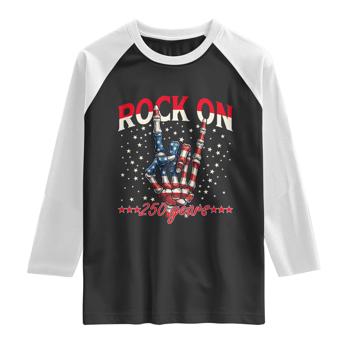 Patriotic Rocker Skeleton Hand Raglan Shirt Rock On 250 Years TS12 Black White Print Your Wear