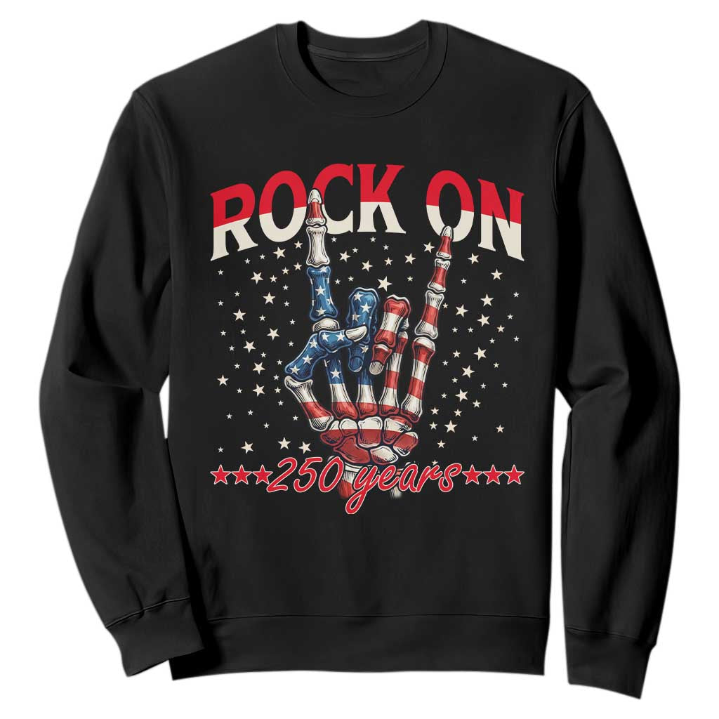 Patriotic Rocker Skeleton Hand Sweatshirt Rock On 250 Years TS12 Black Print Your Wear