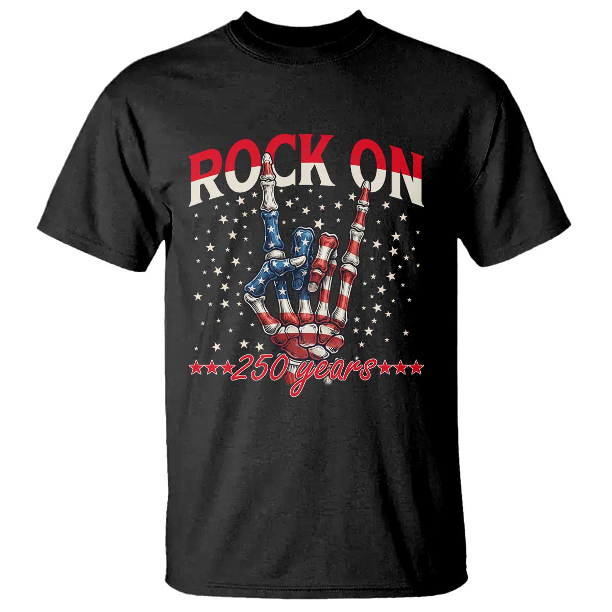 Patriotic Rocker Skeleton Hand T Shirt Rock On 250 Years TS12 Black Print Your Wear