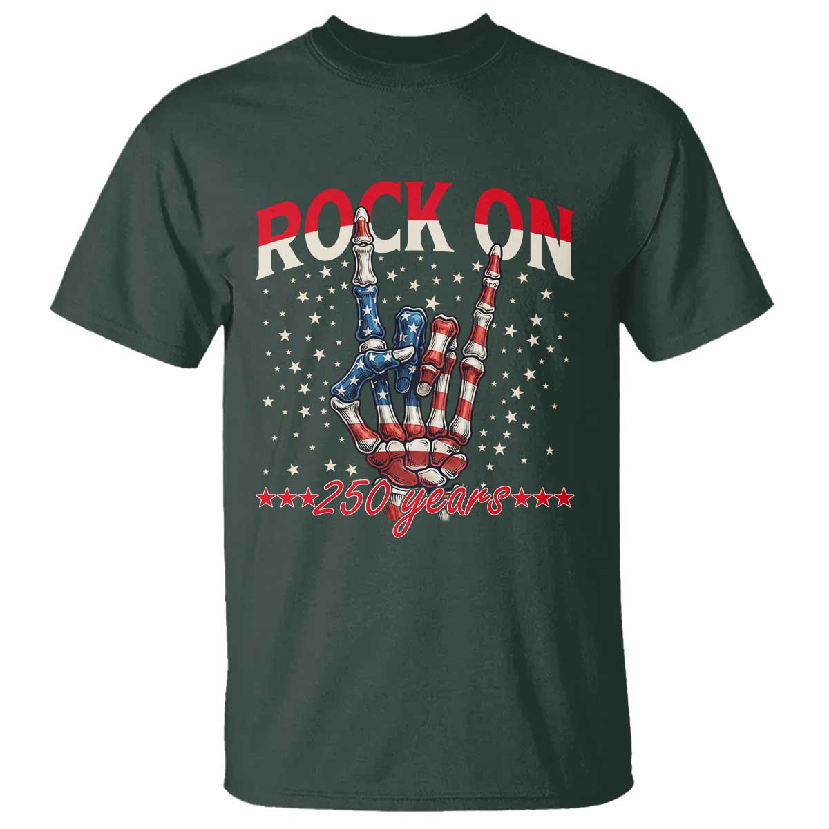 Patriotic Rocker Skeleton Hand T Shirt Rock On 250 Years TS12 Dark Forest Green Print Your Wear