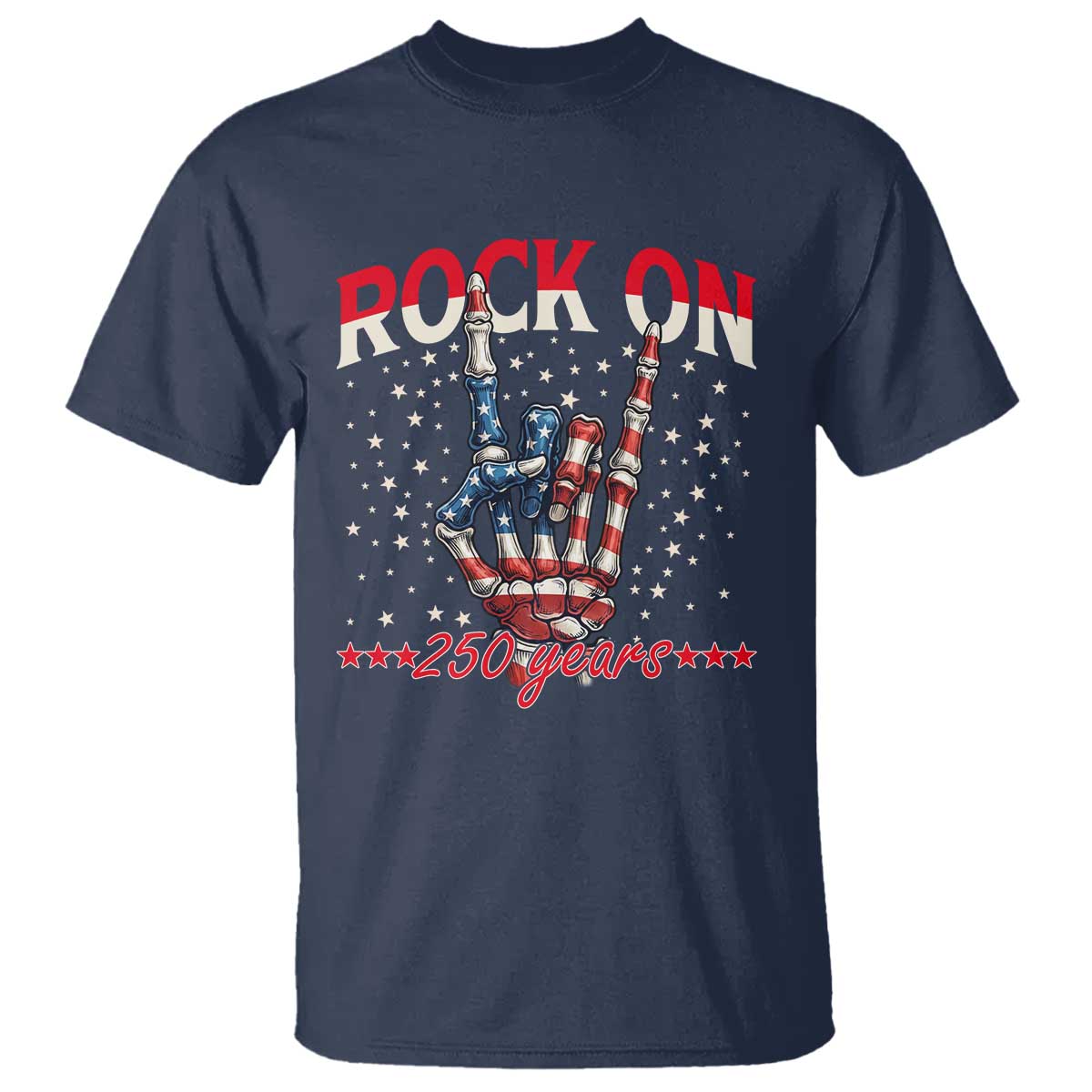 Patriotic Rocker Skeleton Hand T Shirt Rock On 250 Years TS12 Navy Print Your Wear