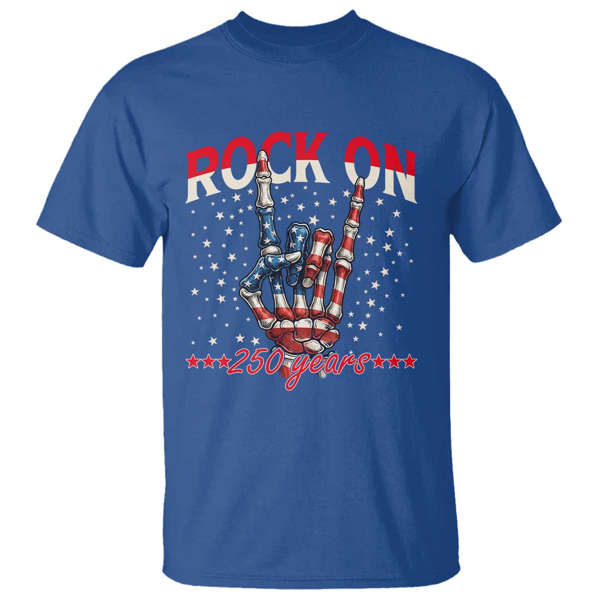 Patriotic Rocker Skeleton Hand T Shirt Rock On 250 Years TS12 Royal Blue Print Your Wear