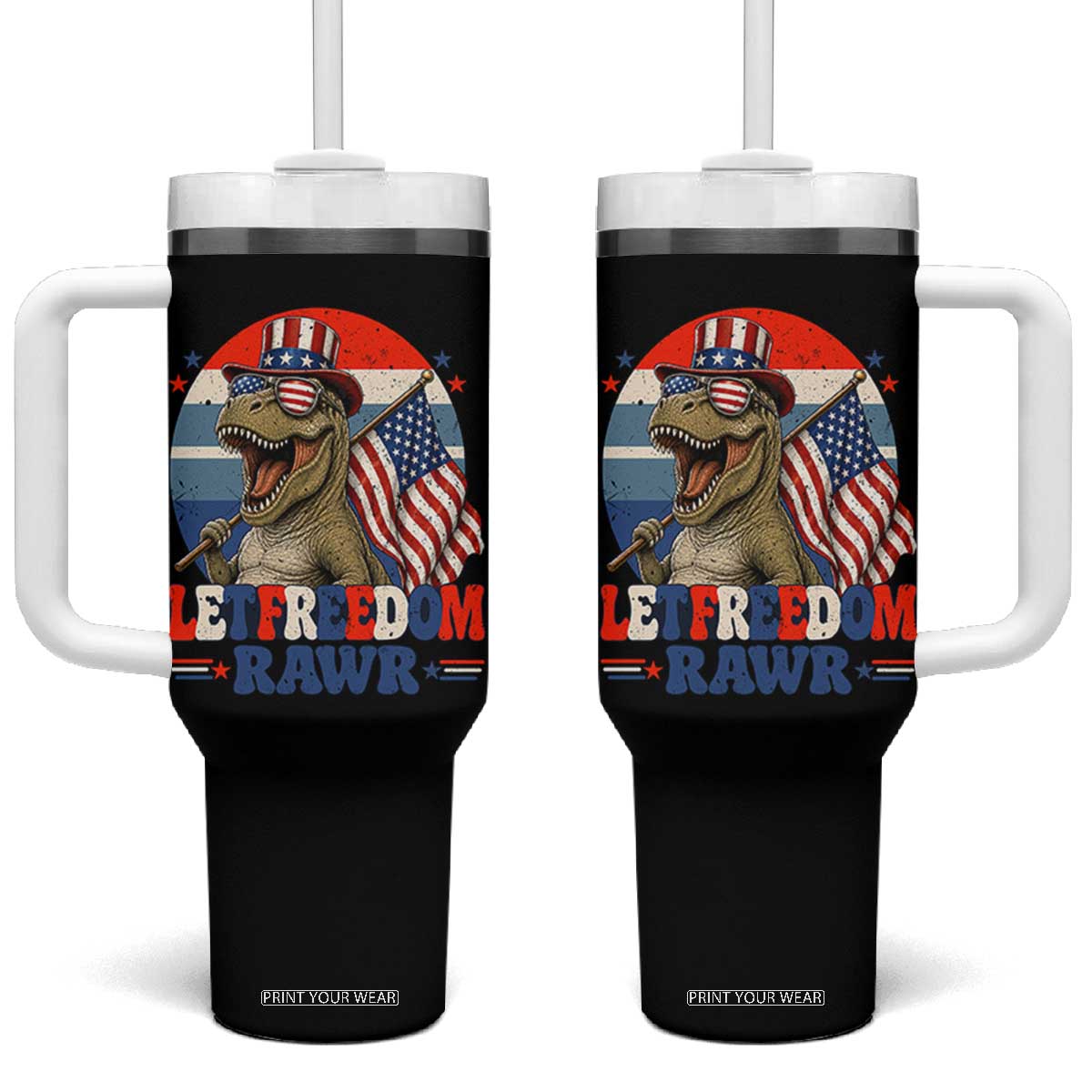 Red White Blue Dinosaur Pride Tumbler With Handle Let Freedom Rawr TS12 One Size: 40 oz Black Print Your Wear