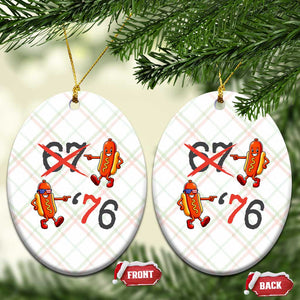 Funny 67 Meme Hot Dog Lover Ceramic Ornament USA 250 BBQ Celebration TS12 Print Your Wear