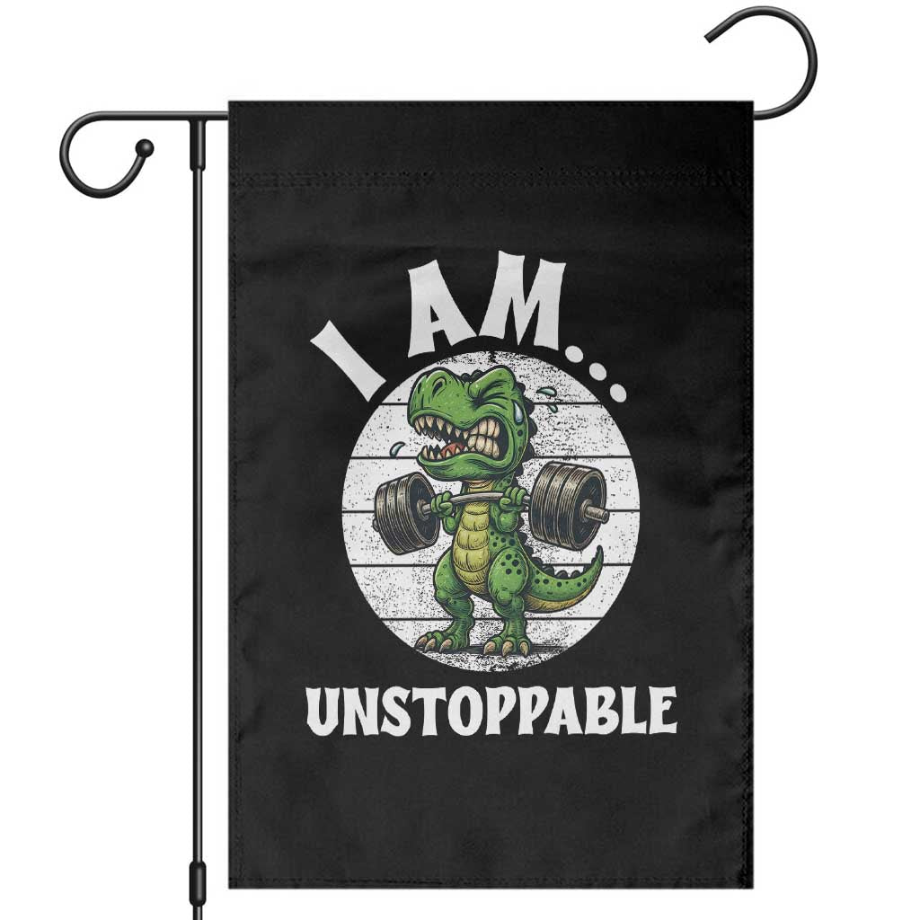 I Am Unstoppable Garden Flag Funny Weightlifting Dinosaur Gym TS12 Black Print Your Wear