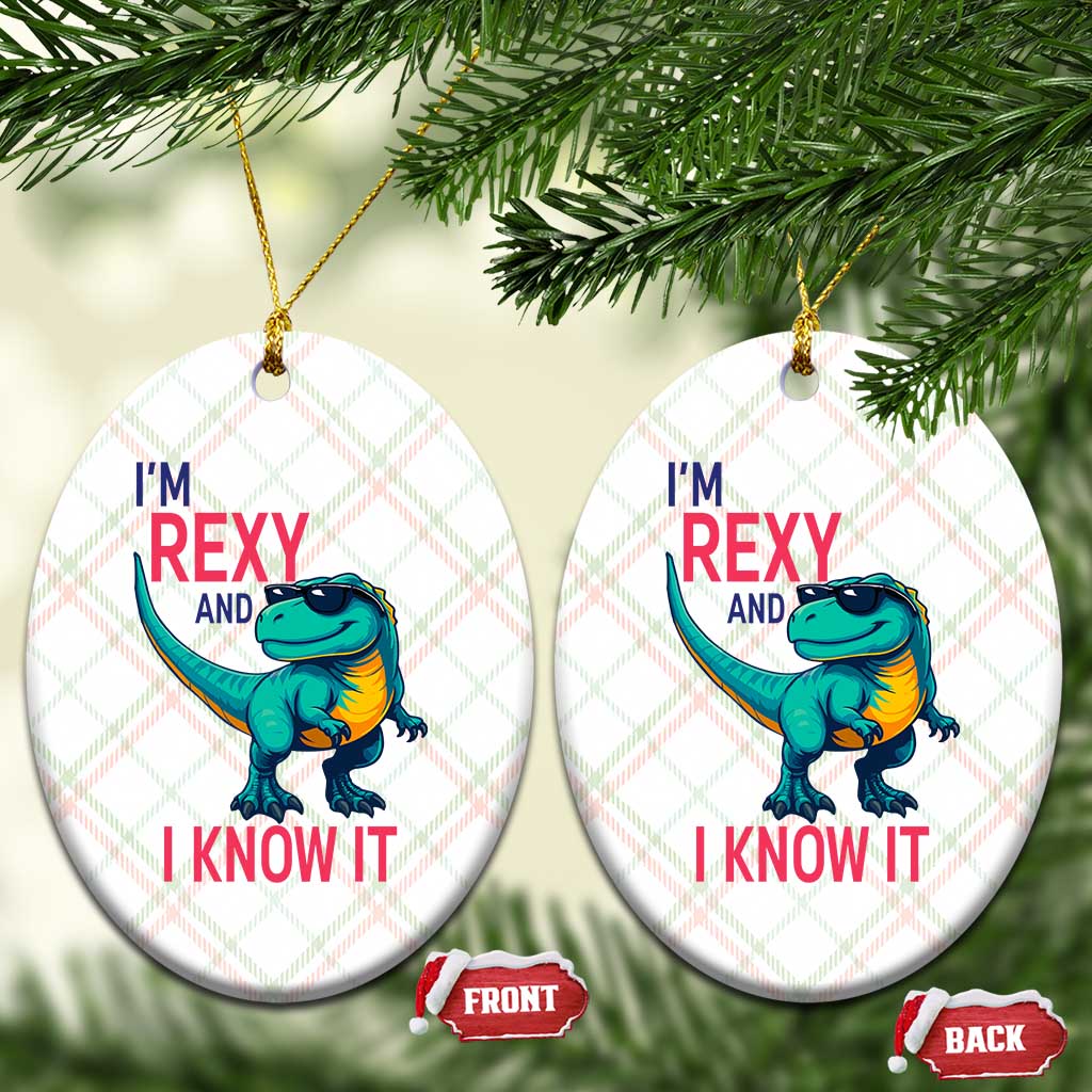 Funny Dinosaur Ceramic Ornament I Am Rexy And I Know It TS12 Print Your Wear