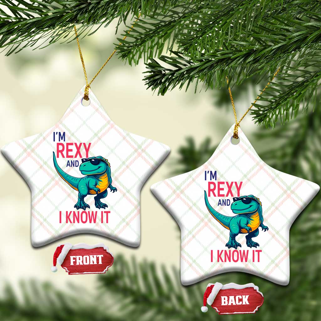 Funny Dinosaur Ceramic Ornament I Am Rexy And I Know It TS12 Print Your Wear