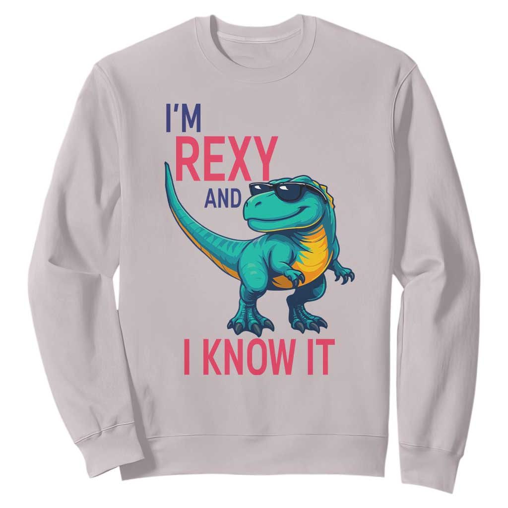 Funny Dinosaur Sweatshirt I Am Rexy And I Know It TS12 Ice Gray Print Your Wear