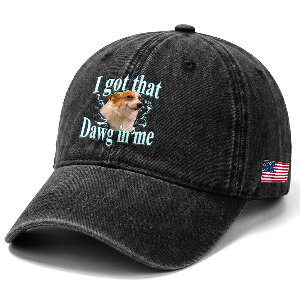 I Got That Dawg In Me Washed Cotton Baseball Cap Funny Corgi Dog Meme TS12 Print Your Wear