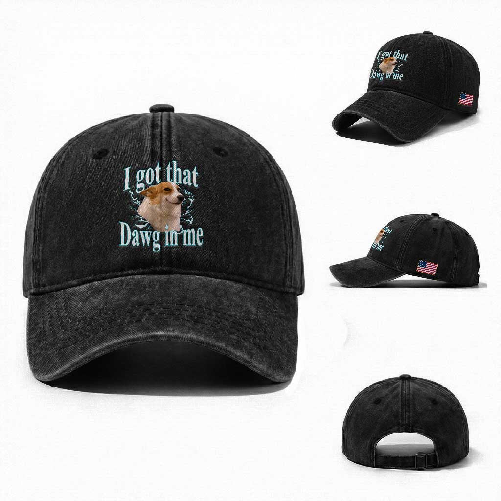 I Got That Dawg In Me Washed Cotton Baseball Cap Funny Corgi Dog Meme TS12 Washed Cap Universal Fit Black Print Your Wear
