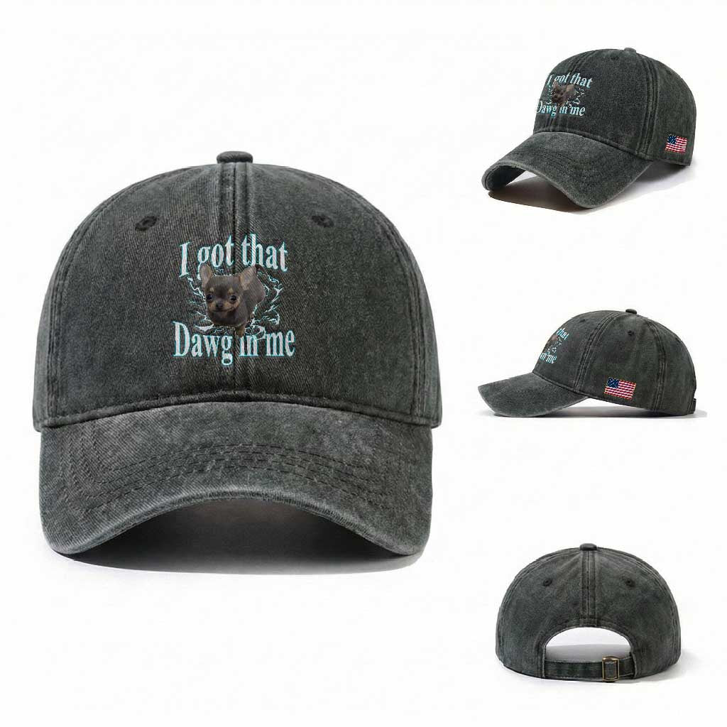 I Got That Dawg In Me Dog Meme Washed Cotton Baseball Cap Ironic Chihuahua Face TS12 Washed Cap Universal Fit Dark Green Print Your Wear