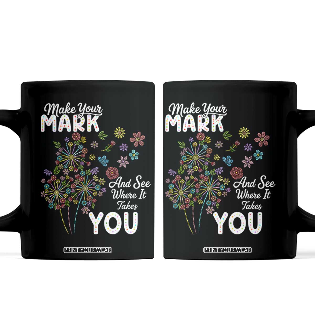 Happy Dot Day Coffee Mug Make Your Mark And See Where It Takes You TS12 Black Print Your Wear