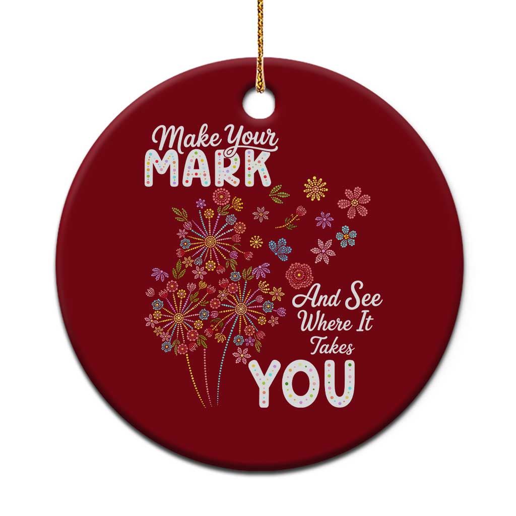 Happy Dot Day Ceramic Ornament Make Your Mark And See Where It Takes You TS12 1pc Red Print Your Wear