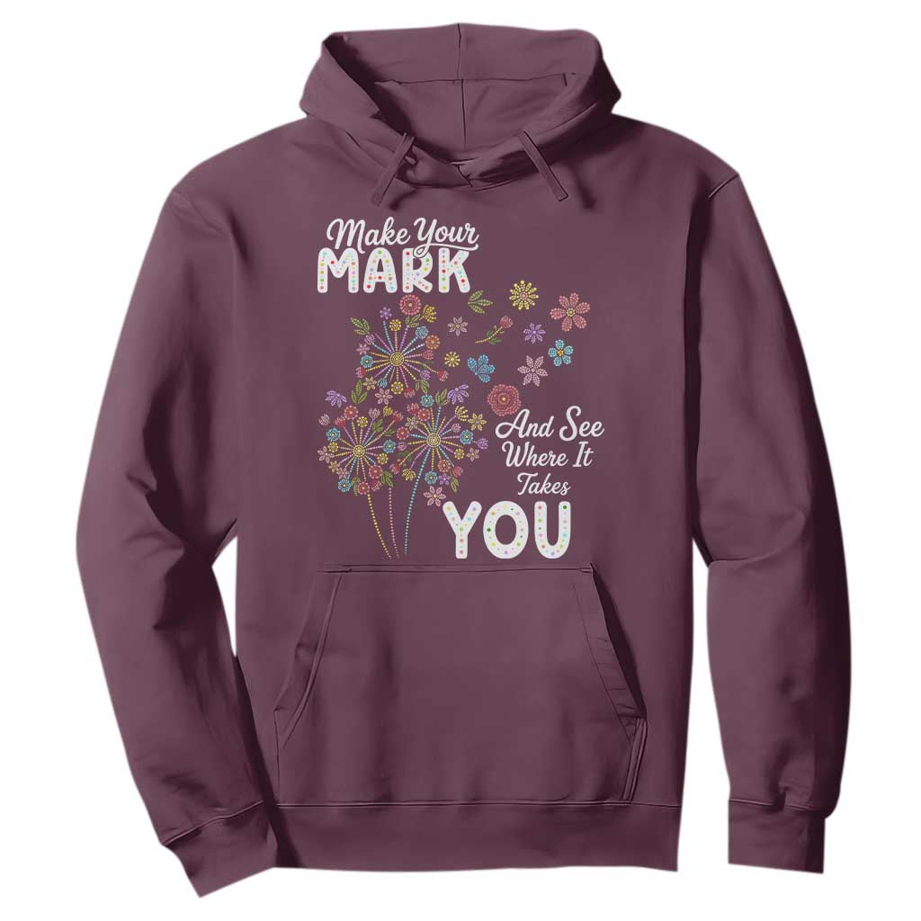 Happy Dot Day Hoodie Make Your Mark And See Where It Takes You TS12 Maroon Print Your Wear