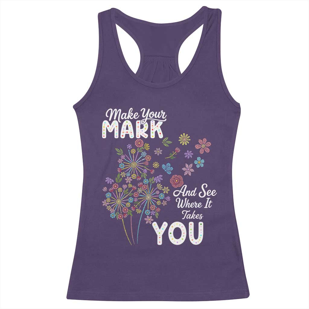 Happy Dot Day Racerback Tank Top Make Your Mark And See Where It Takes You TS12 Purple Print Your Wear