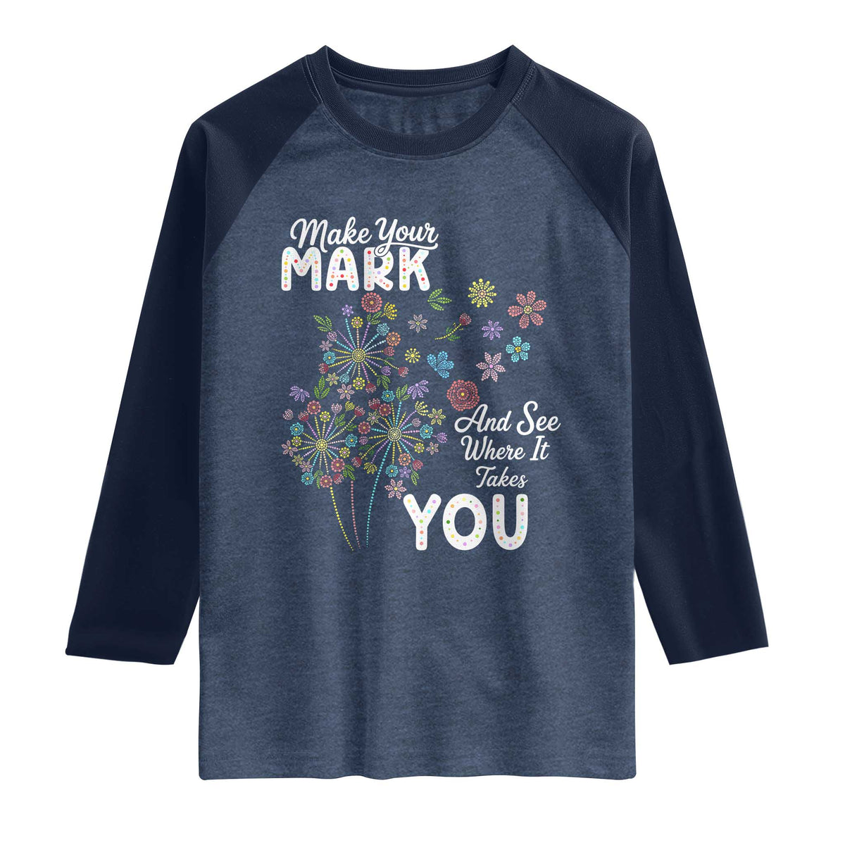 Happy Dot Day Raglan Shirt Make Your Mark And See Where It Takes You TS12 Heather Denim Navy Print Your Wear