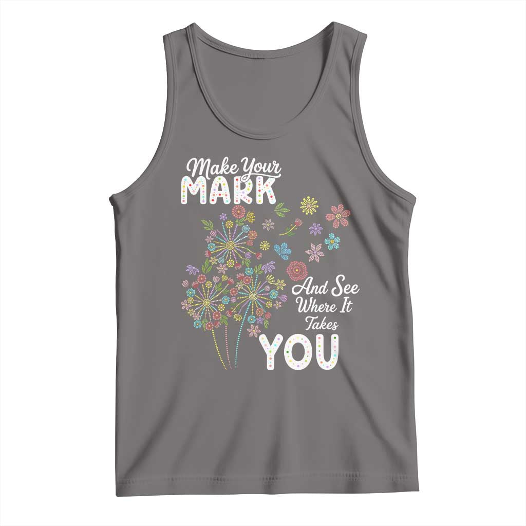 Happy Dot Day Tank Top Make Your Mark And See Where It Takes You TS12 Deep Heather Print Your Wear