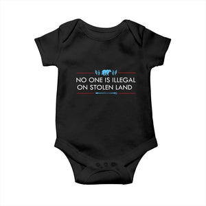 No One Is Illegal On Stolen Land Baby Onesie Indigenous Peoples Pride TS12 Black Print Your Wear