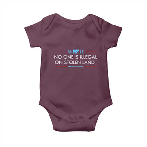 No One Is Illegal On Stolen Land Baby Onesie Indigenous Peoples Pride TS12 Maroon Print Your Wear