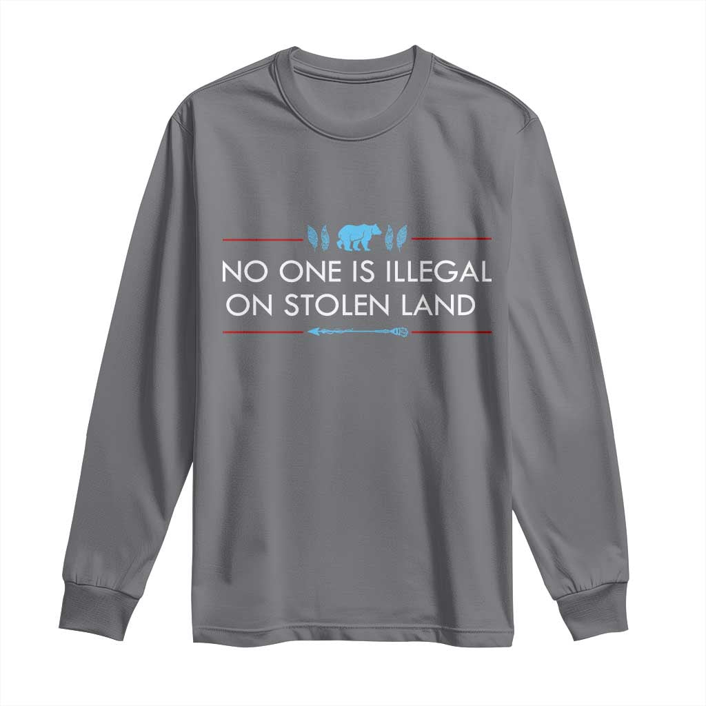 No One Is Illegal On Stolen Land Long Sleeve Shirt Indigenous Peoples Pride TS12 Charcoal Print Your Wear