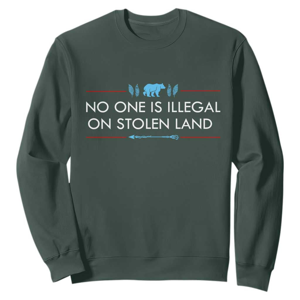 No One Is Illegal On Stolen Land Sweatshirt Indigenous Peoples Pride TS12 Dark Forest Green Print Your Wear