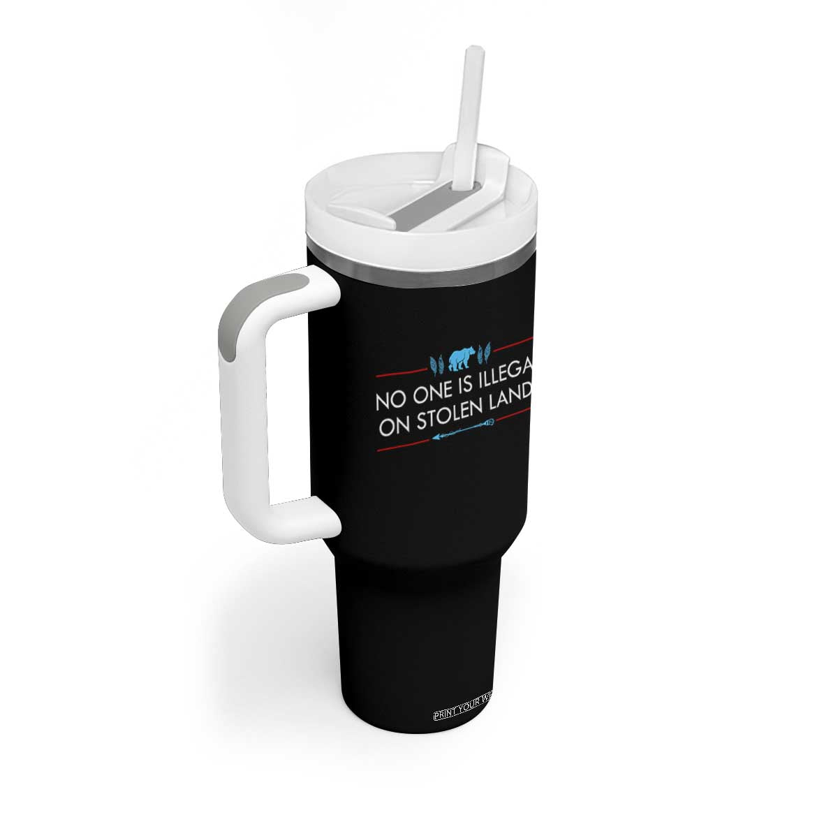 No One Is Illegal On Stolen Land Tumbler With Handle Indigenous Peoples Pride TS12 Print Your Wear