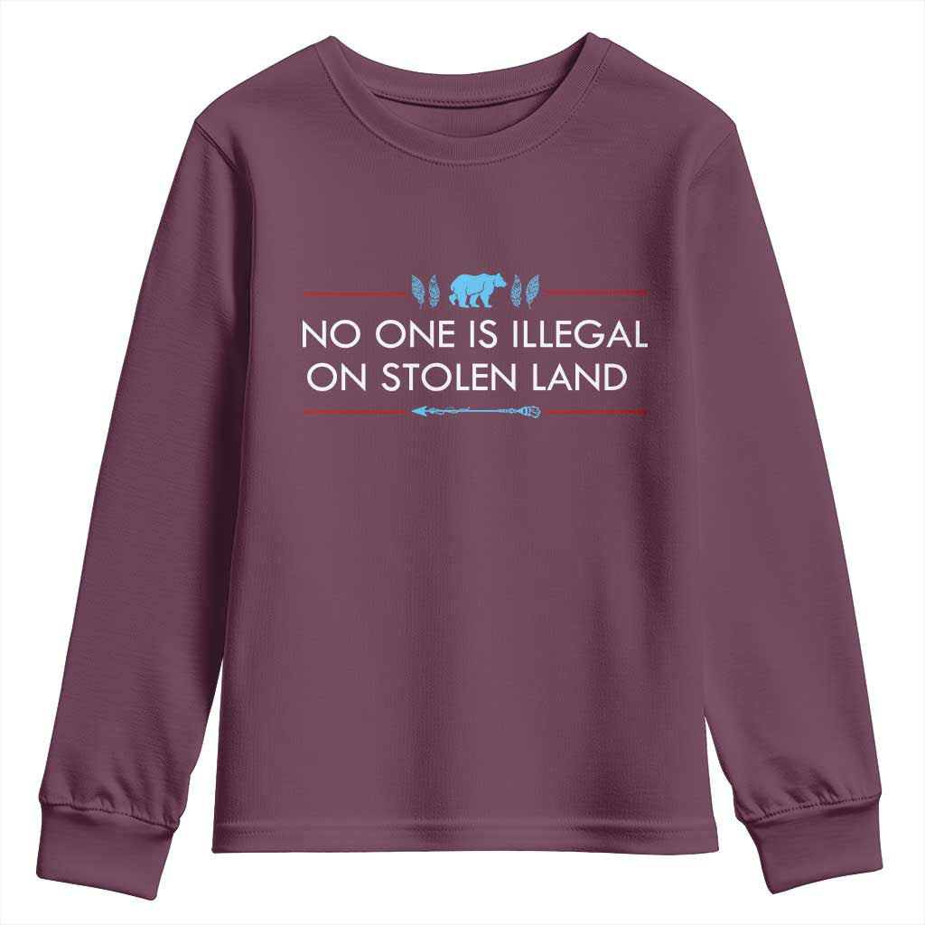 No One Is Illegal On Stolen Land Youth Sweatshirt Indigenous Peoples Pride TS12 Maroon Print Your Wear
