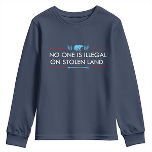 No One Is Illegal On Stolen Land Youth Sweatshirt Indigenous Peoples Pride TS12 Navy Print Your Wear