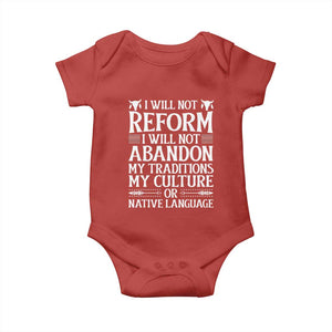 Native American Pride Baby Onesie I Will Not Conform I Will Not Abandon My Traditions TS12 Red Print Your Wear