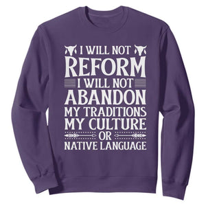 Native American Pride Sweatshirt I Will Not Conform I Will Not Abandon My Traditions TS12 Purple Print Your Wear