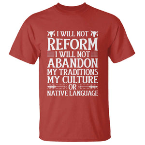 Native American Pride T Shirt I Will Not Conform I Will Not Abandon My Traditions TS12 Red Print Your Wear