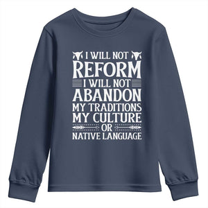 Native American Pride Youth Sweatshirt I Will Not Conform I Will Not Abandon My Traditions TS12 Navy Print Your Wear