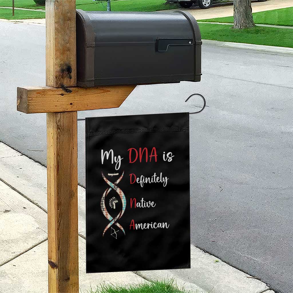 My DNA Is Definitely Native American Garden Flag Indigenous Pride TS12 Print Your Wear