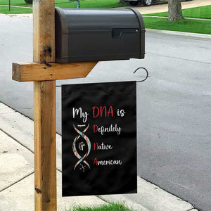 My DNA Is Definitely Native American Garden Flag Indigenous Pride TS12 Print Your Wear