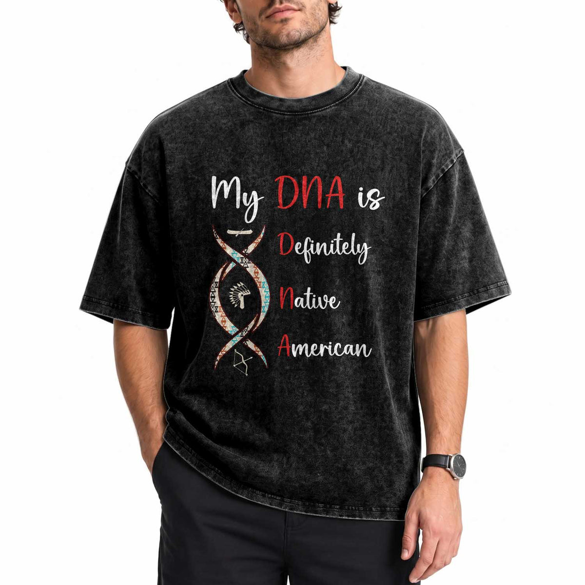 My DNA Is Definitely Native American Washed Cotton T-Shirt Indigenous Pride