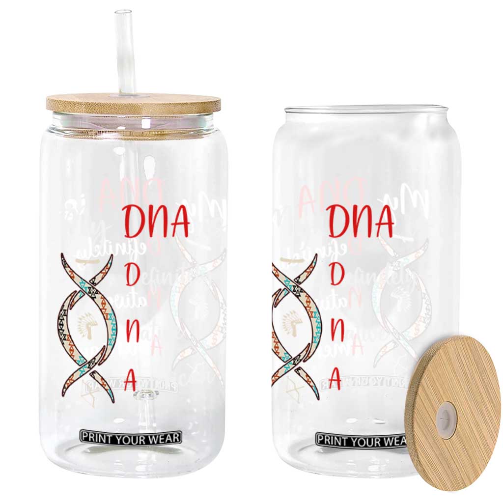 My DNA Is Definitely Native American Glass Can Indigenous Pride TS12 Print Your Wear