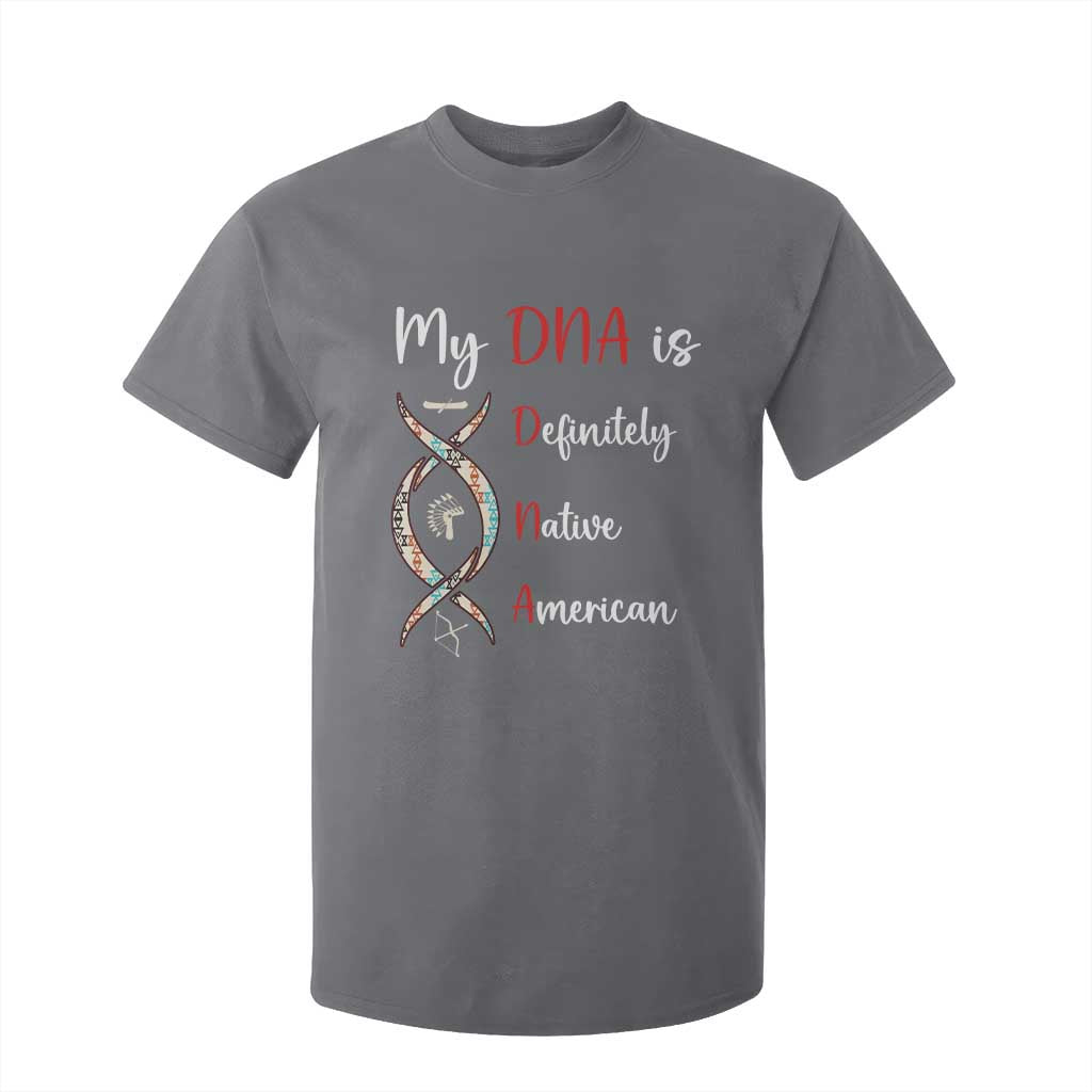 My DNA Is Definitely Native American T Shirt For Kid Indigenous Pride TS12 Charcoal Print Your Wear
