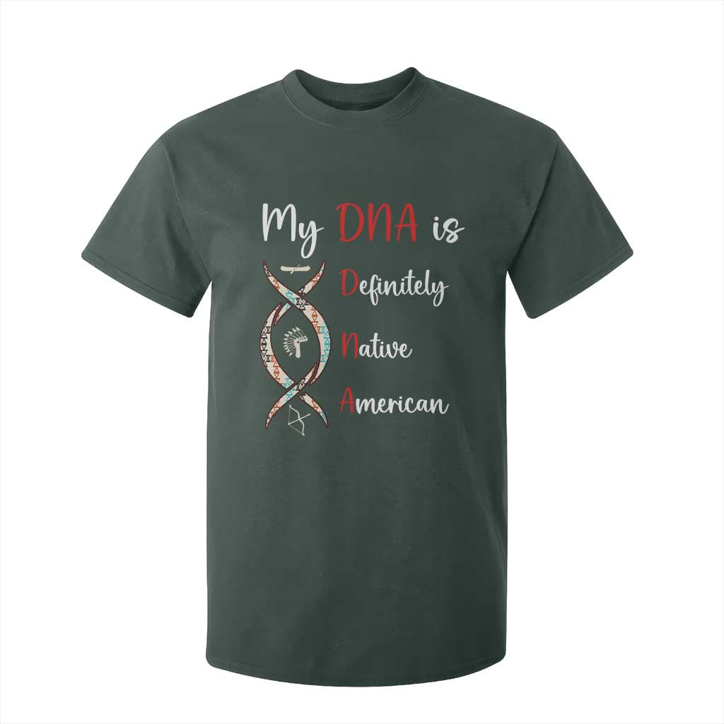My DNA Is Definitely Native American T Shirt For Kid Indigenous Pride TS12 Dark Forest Green Print Your Wear