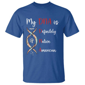 My DNA Is Definitely Native American T Shirt Indigenous Pride TS12 Royal Blue Print Your Wear