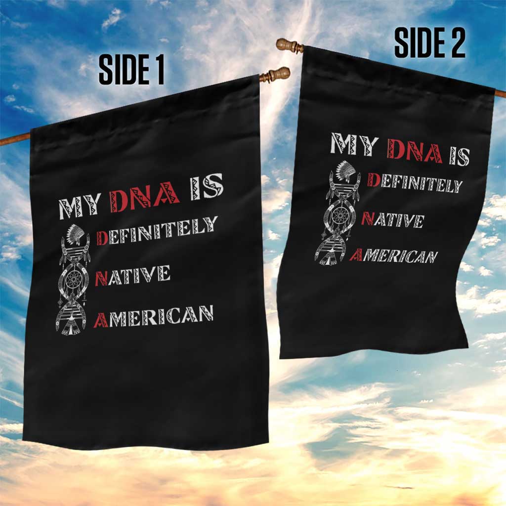My DNA Is Definitely Native American Garden Flag Native Roots Pride TS12 Print Your Wear