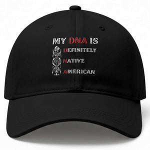 My DNA Is Definitely Native American Baseball Cap Native Roots Pride TS12 Print Your Wear
