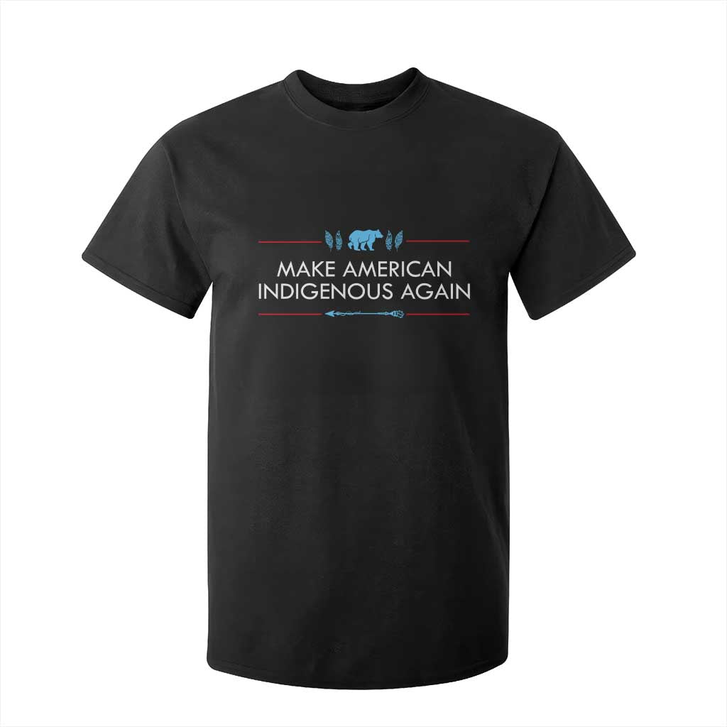 Make America Indigenous Again T Shirt For Kid Native Heritage Pride TS12 Black Print Your Wear